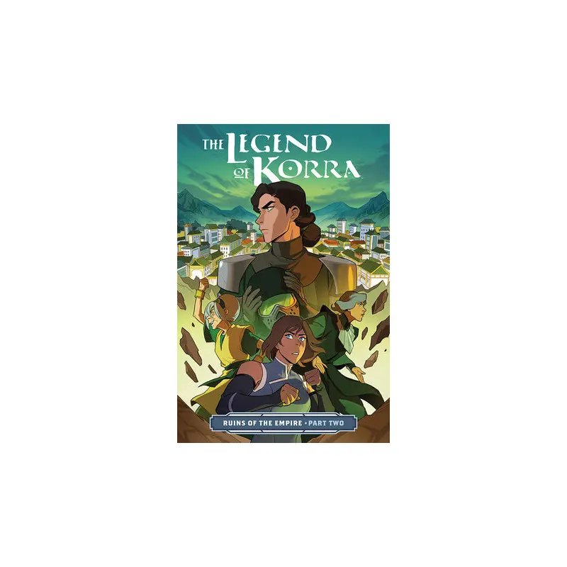 THE LEGEND OF KORRA: RUINS OF THE EMPIRE PART Two TPB