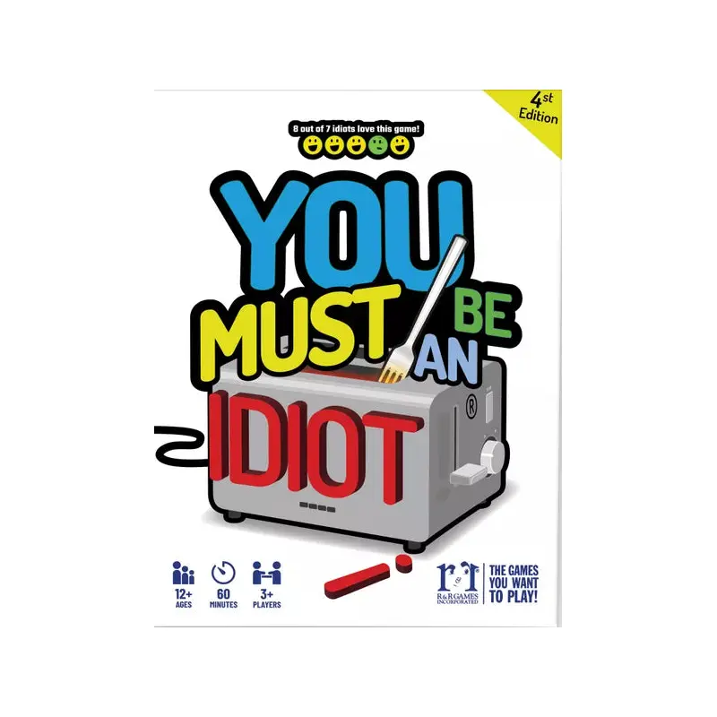 You Must Be an Idiot!