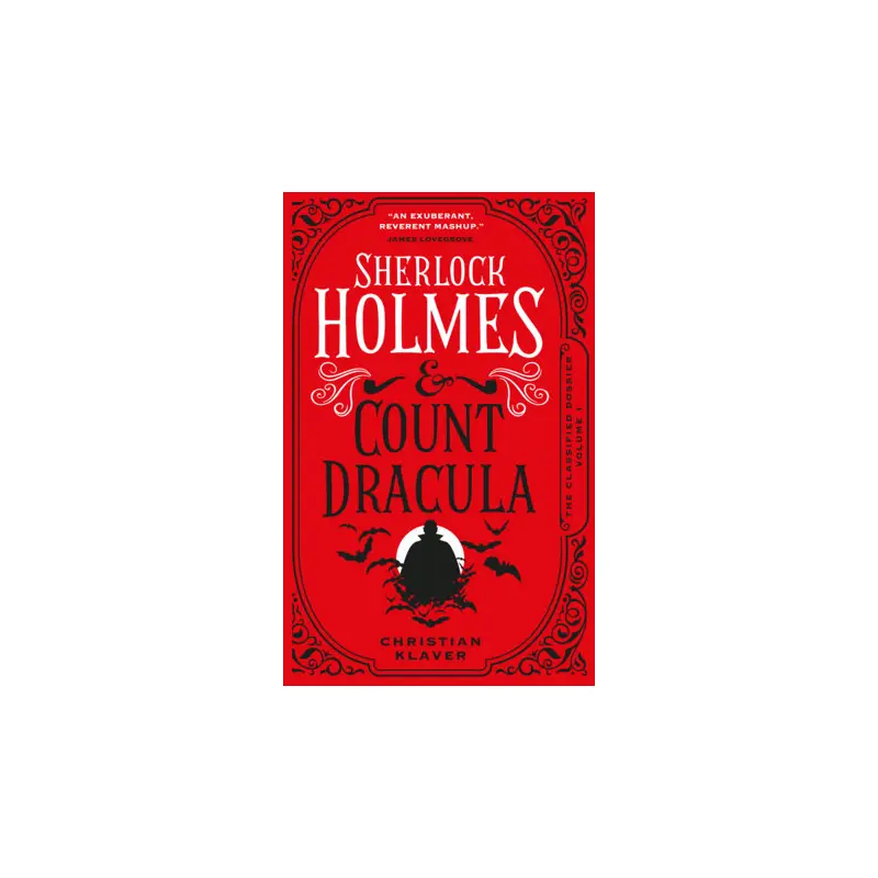 The Classified Dossier - Sherlock Holmes and Count Dracula October 11th