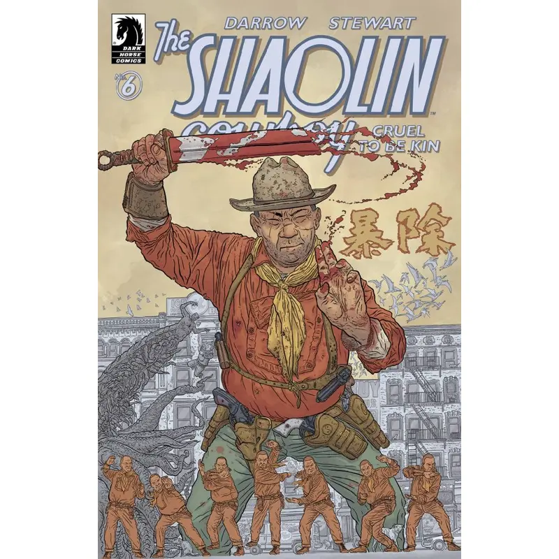 THE SHAOLIN COWBOY: CRUEL TO BE KIN #6