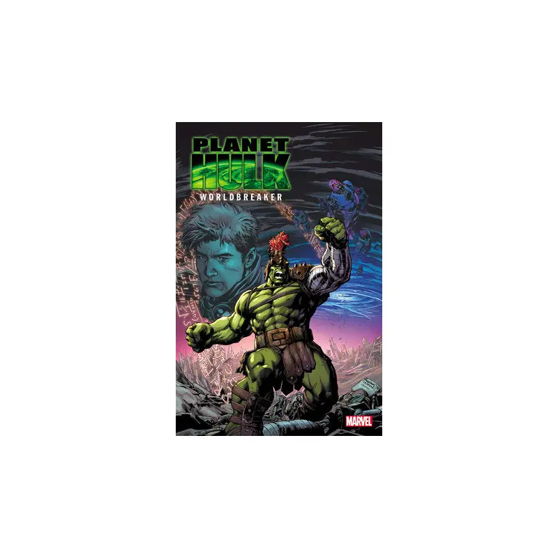PLANET HULK: WORLDBREAKER