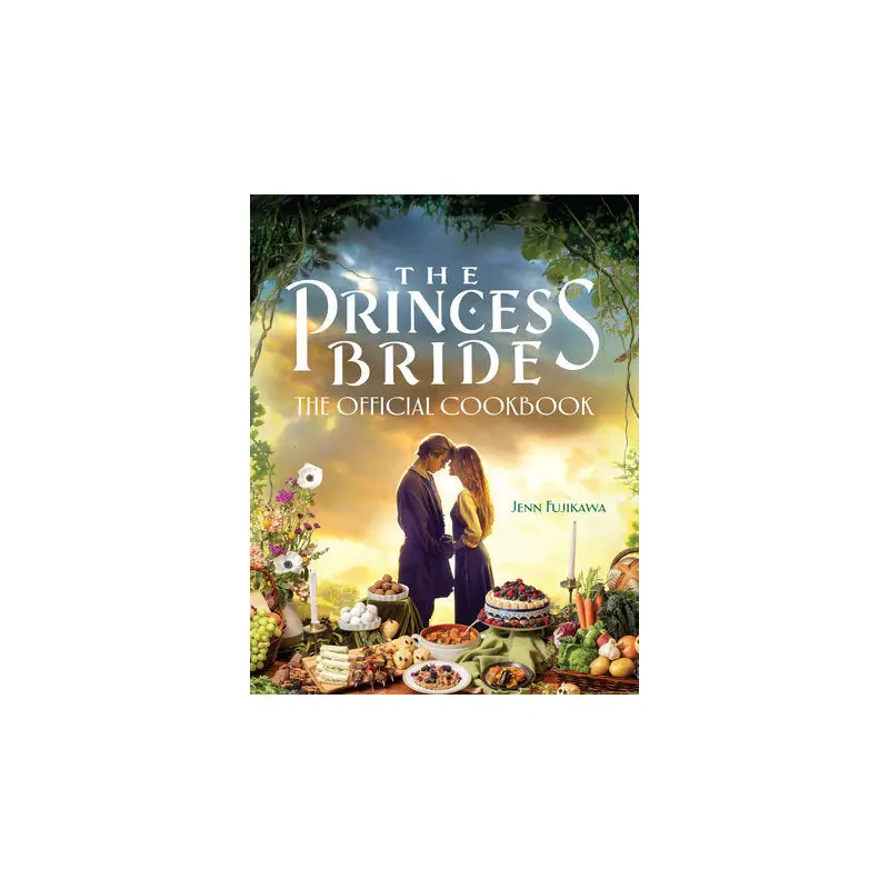 The Princess Bride: The Official Cookbook