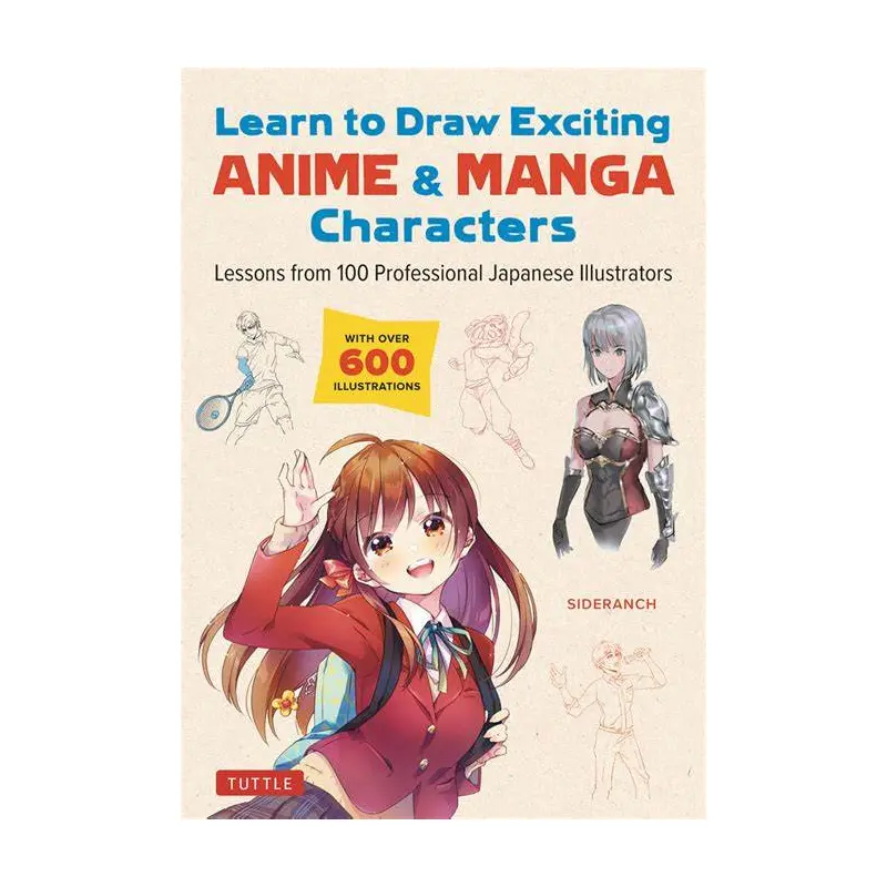 Learn to Draw Exciting Anime & Manga Characters SC