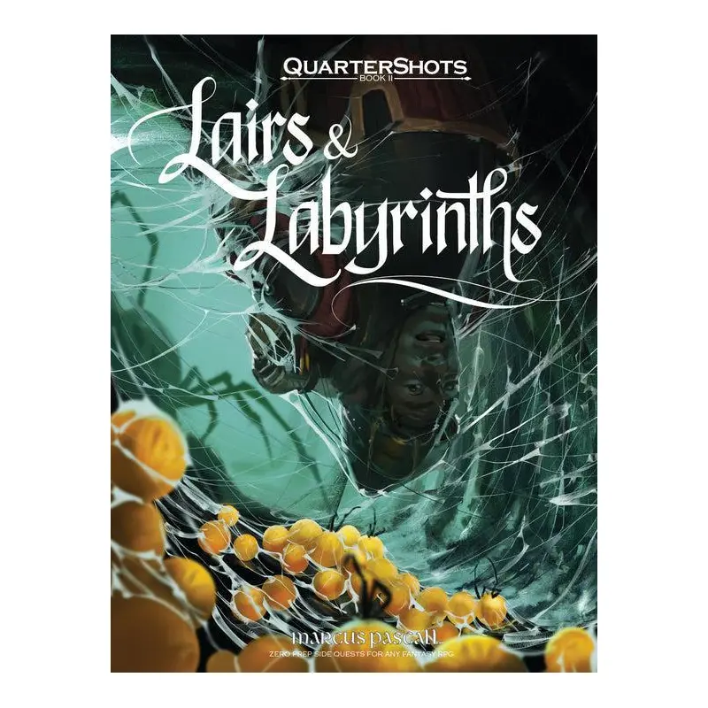 Quartershots: Lairs & Labyrinths