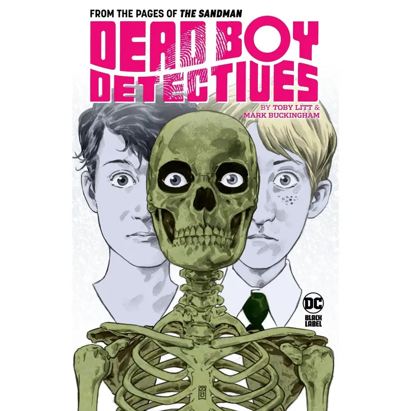 Dead Boy Detectives by Toby Litt & Mark Buckingham