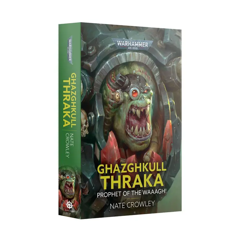 Ghazghkull Thraka Prophet of the Waaagh (Paperback)