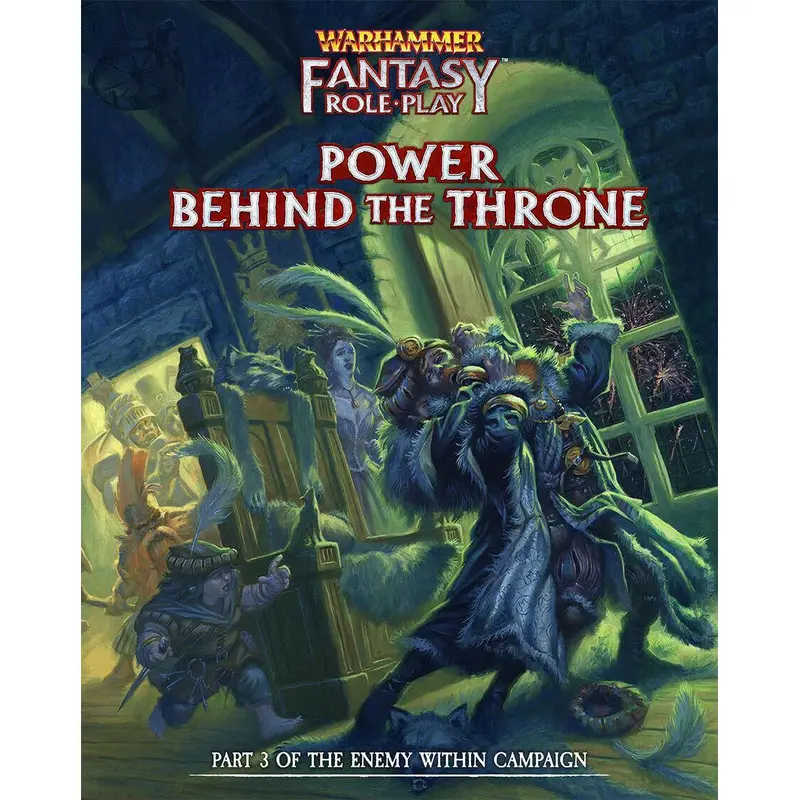 Warhammer Fantasy Roleplay  Power Behind the Throne (Enemy Within Campaign vol. 3)