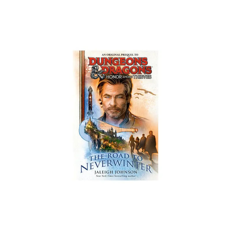 Dungeons & Dragons: Honor Among Thieves: The Road to Neverwinter