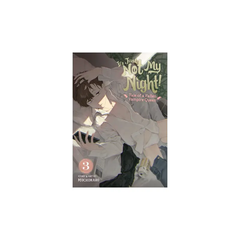 It's Just Not My Night! - Tale of a Fallen Vampire Queen Vol. 3 (17+)