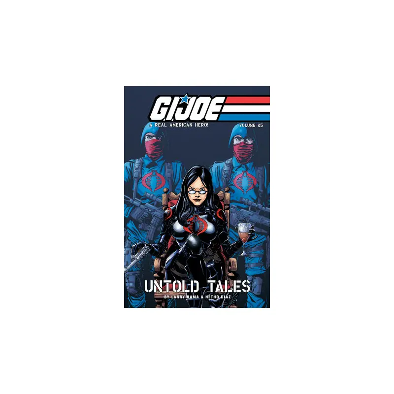 G.I. Joe: A Real American Hero, Vol. 25 - Untold Tales