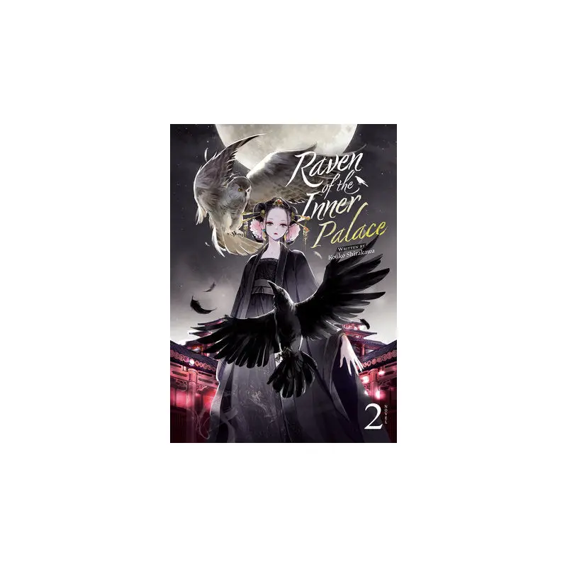 Raven of the Inner Palace (Light Novel) Vol. 2