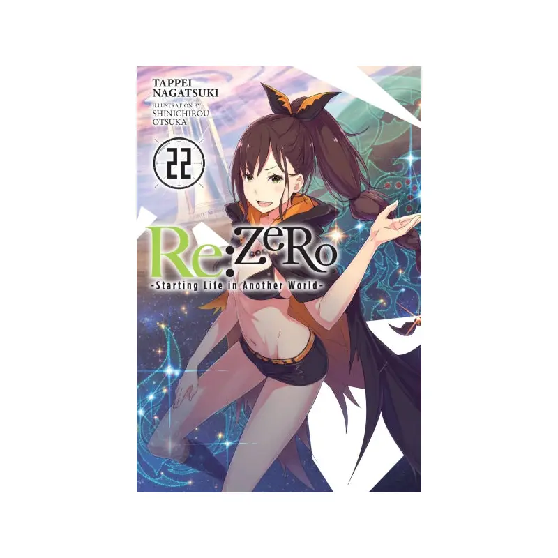 Re:ZERO -Starting Life in Another World-, Vol. 22 (light novel)