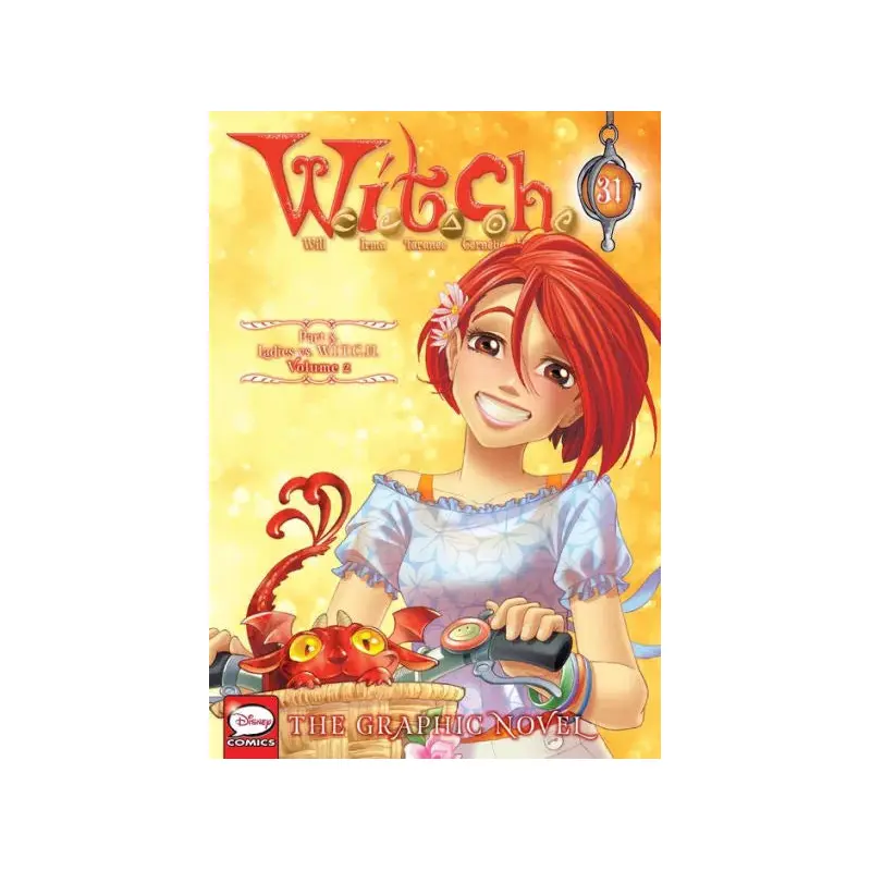 W.I.T.C.H.: The Graphic Novel, Part X. Ladies vs. W.I.T.C.H., Vol. 2