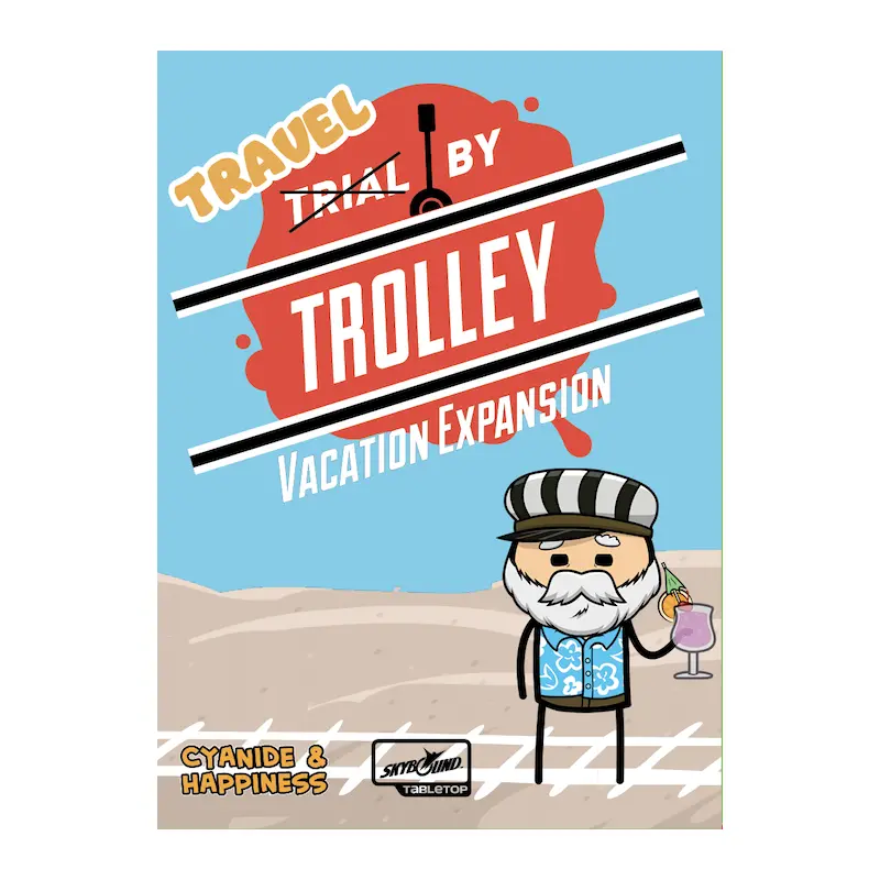 TRIAL BY TROLLEY VACATION EXPANSION