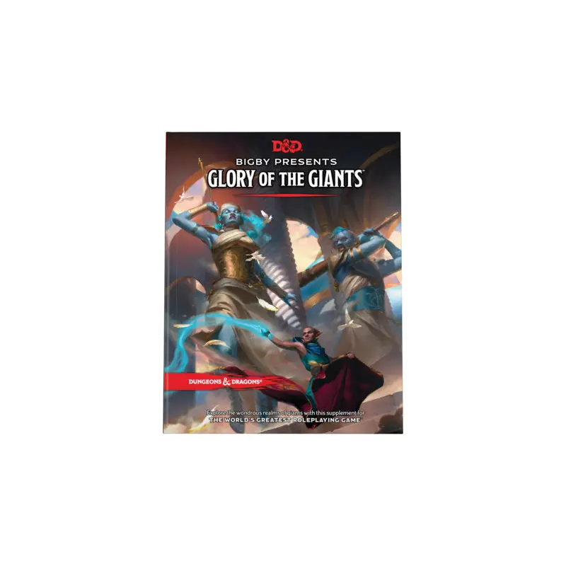 Bigby Presents: Glory of Giants (Dungeons & Dragons Expansion Book)