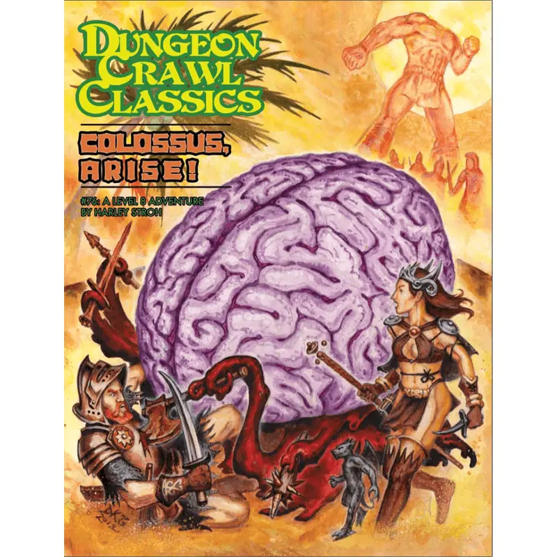 Dungeon Crawl Classics - #76 - Colossus Arise
