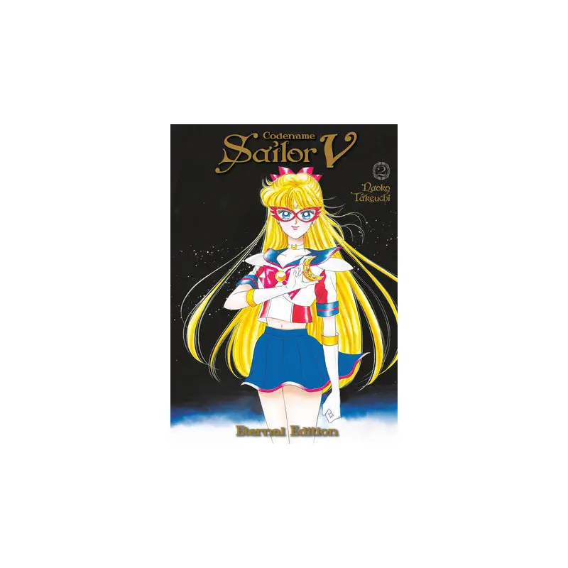 Codename: Sailor V Eternal Edition 2 (Sailor Moon Eternal Edition 12)