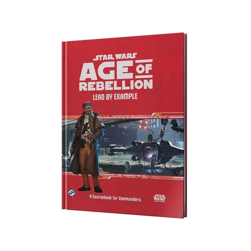 Star Wars RPG: Age of Rebellion Lead by Example