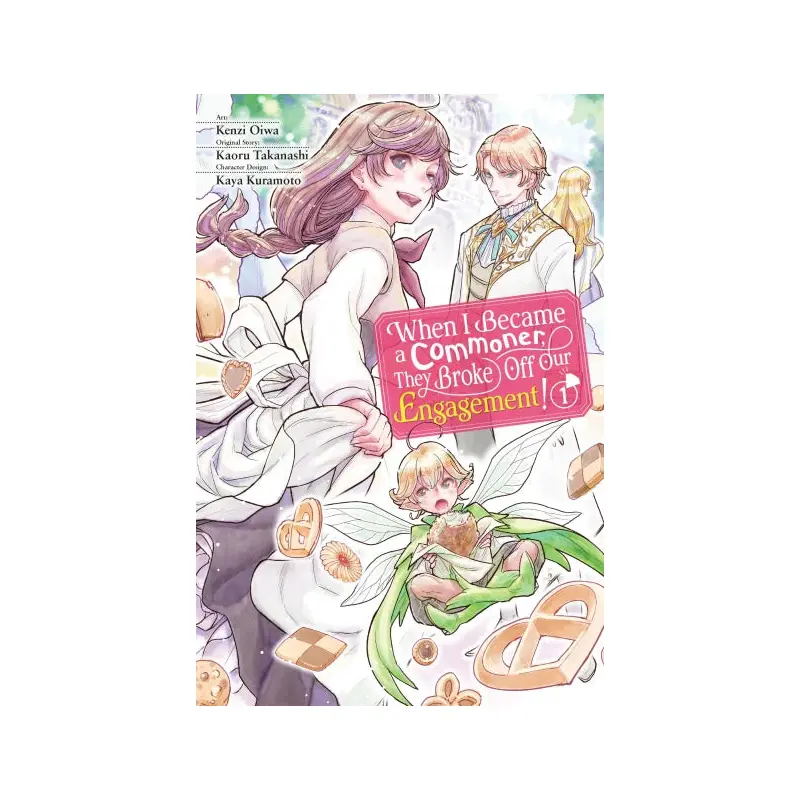 When I Became a Commoner, They Broke Off Our Engagement!, Vol. 1