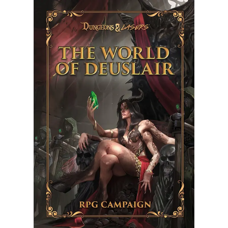 Dungeons & Lasers: The World Of Deuslair: Rpg Campaign (Hardcover)