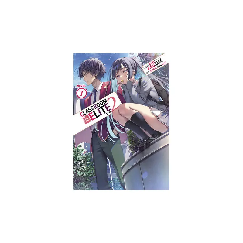 Classroom of the Elite: Year 2 (Light Novel) Vol. 7