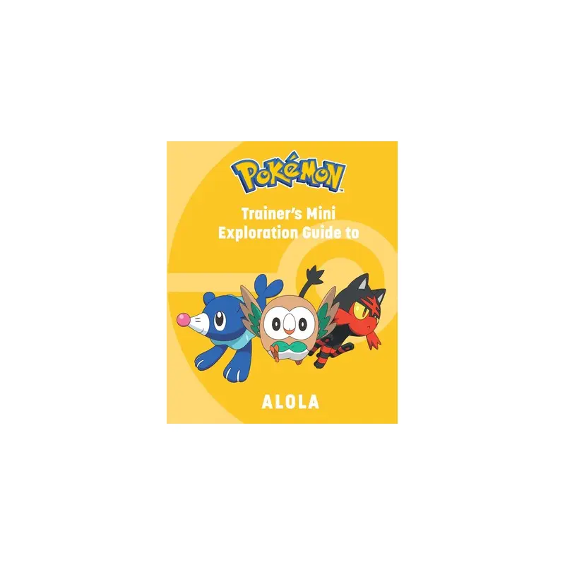 Pokmon: Trainer's Mini Exploration Guide to Alola