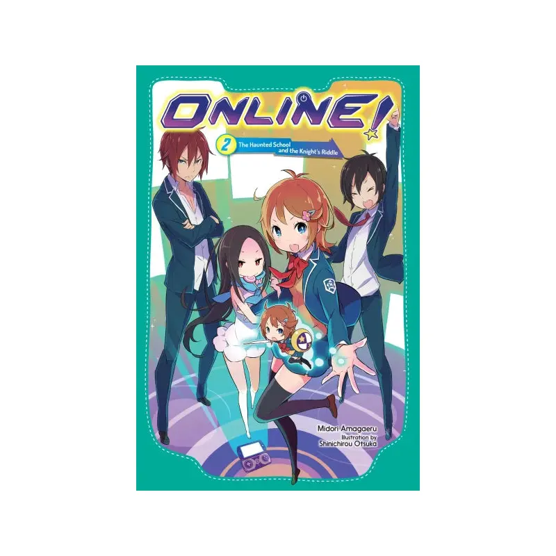 Online!, Vol. 2: The Haunted School and the Knight's Riddle