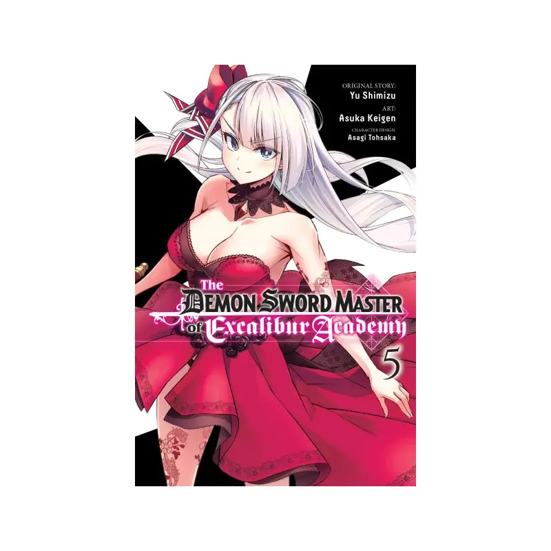 THE DEMON SWORD MASTER OF EXCALIBUR ACADEMY, VOL. 5 (MANGA)