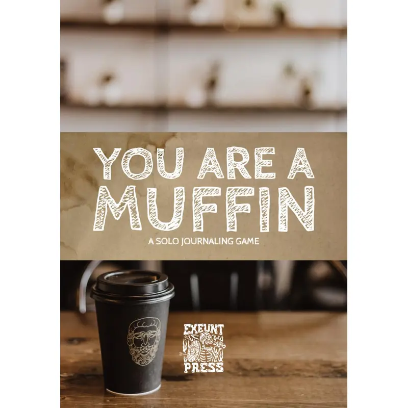You Are A Muffin