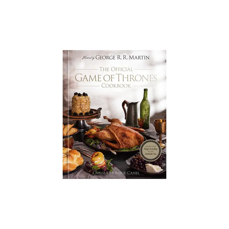 The Official Game of Thrones Cookbook