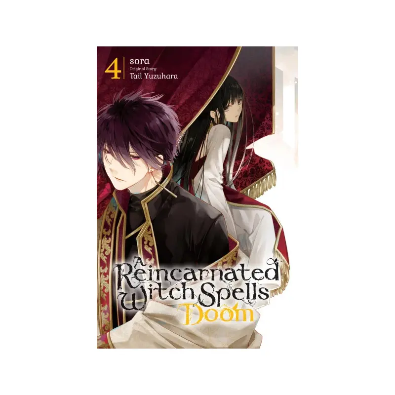 A Reincarnated Witch Spells Doom, Vol. 4