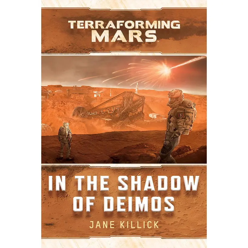 Terraforming Mars In the Shadow of Deimos - Novel
