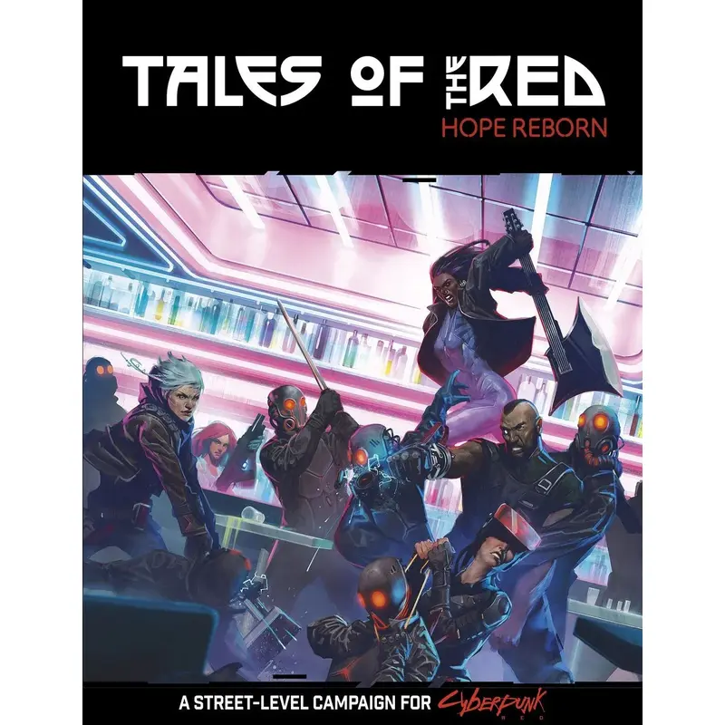 Cyberpunk RED: Tales of the RED: Hope Reborn