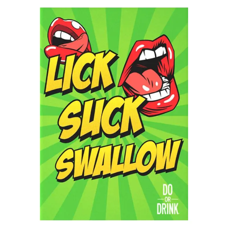 LICK, SUCK, SWALLOW