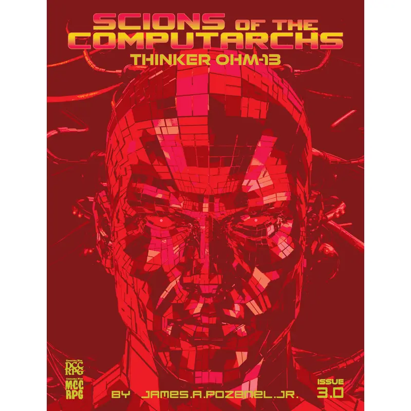 Scions of the Computarchs: Thinker OHM-13 (DCC RPG/MCC RPG)