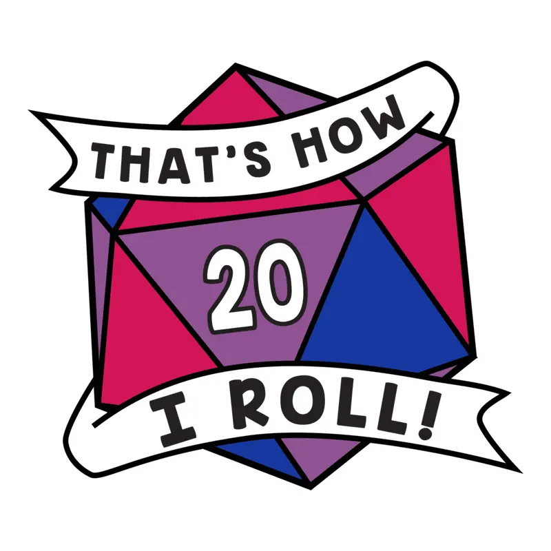 That's How I Roll Pride Pin: Bisexual (D4)