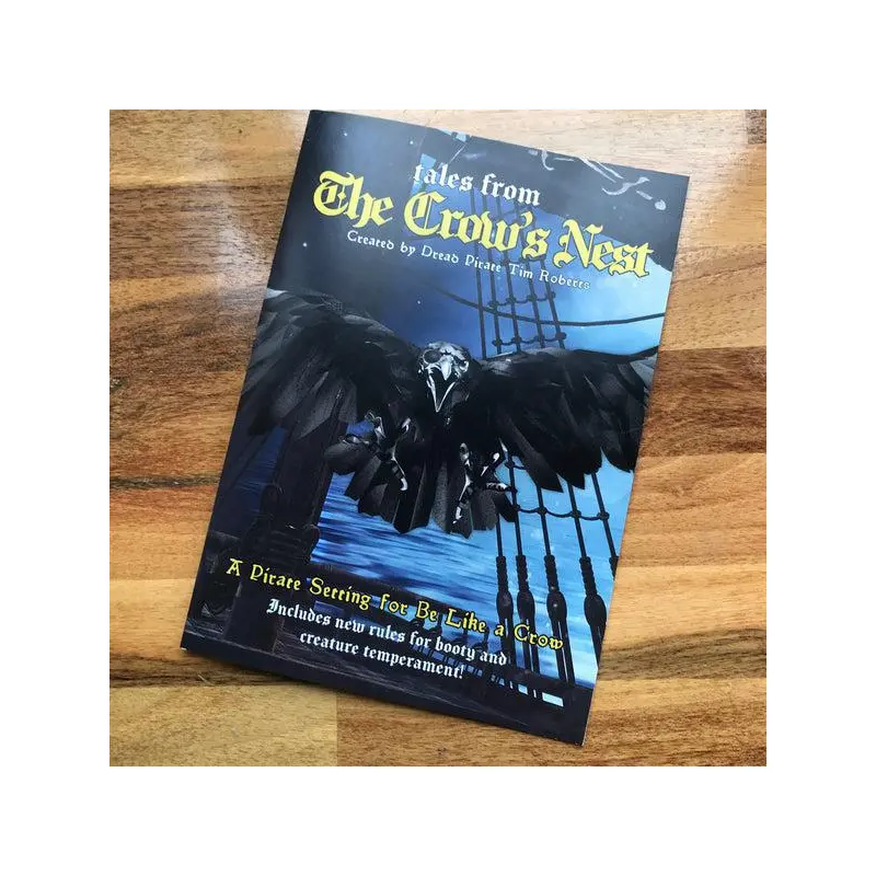 Be Like a Crow: Tales From the Crow's Nest