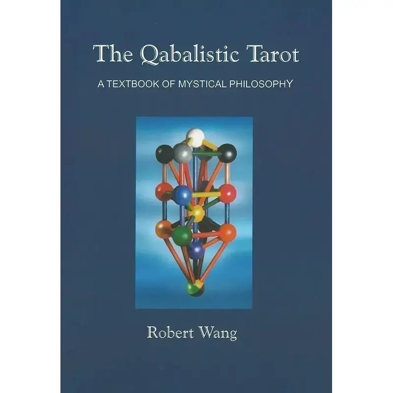 The Qabalistic Tarot: A Textbook of Mystical Philosophy
