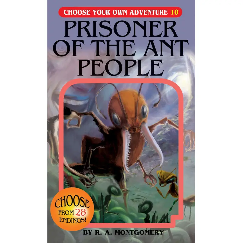 Choose Your Own Adventure: Prisoner of the Ant People