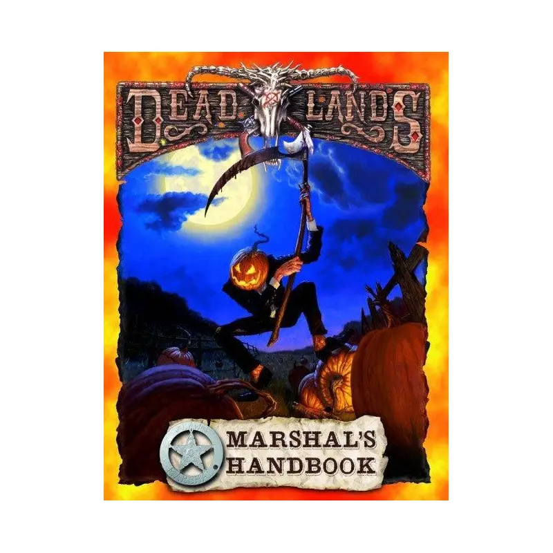 Deadlands Marshal's Handbook (Deadlands Classic)