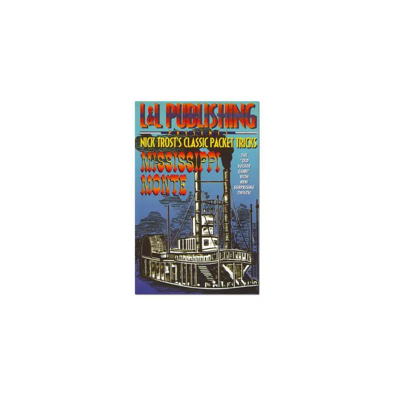 Mississippi Monte - Nick Trost's Classic Packet Tricks