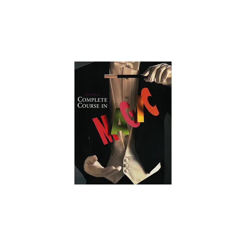 Mark Wilson's Complete Course in Magic