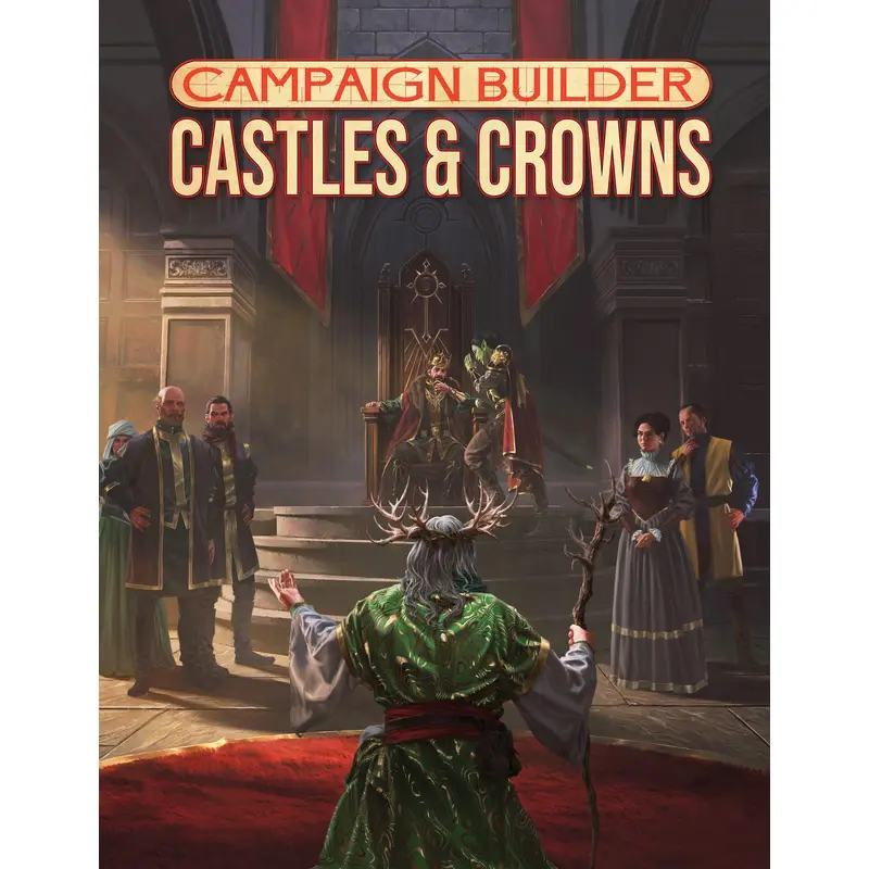 Campaign Builder: Castles and Crowns