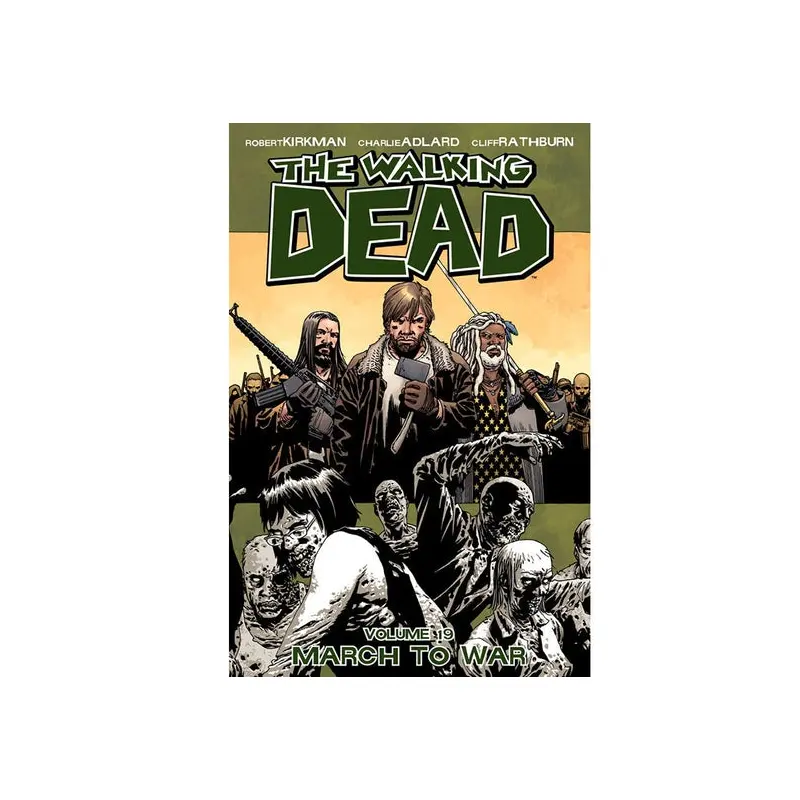THE WALKING DEAD: VOLUME 19 - "MARCH TO WAR"