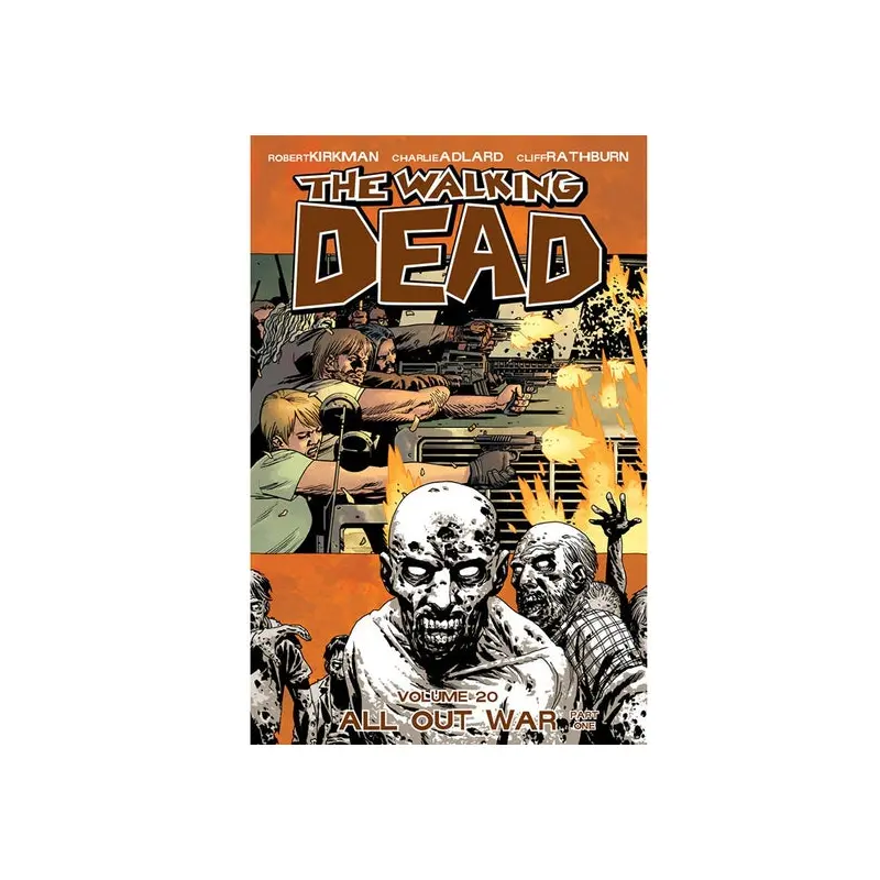 THE WALKING DEAD: VOLUME 20 - "ALL OUT WAR PART ONE"
