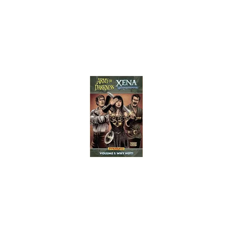Army of Darkness Xena Warrior Princess Vol 1: Why Not?