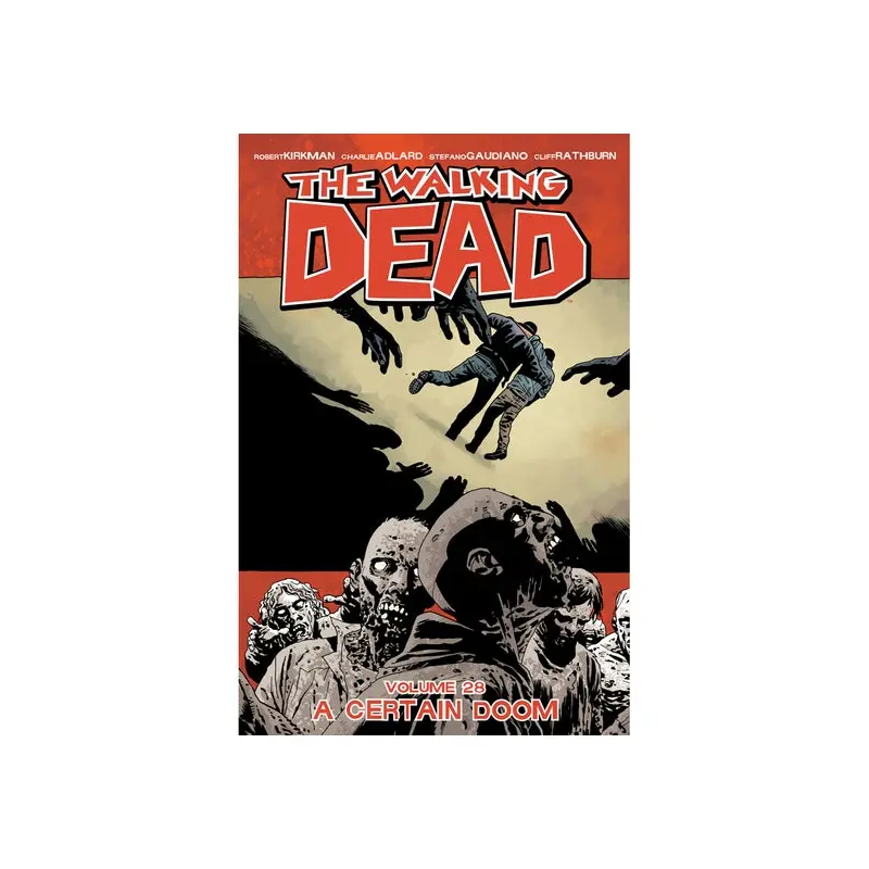 THE WALKING DEAD: VOLUME 28 - "A CERTAIN DOOM"