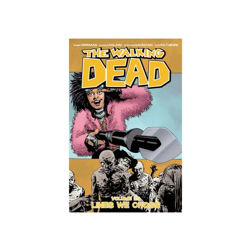 THE WALKING DEAD: VOLUME 29 - "LINES WE CROSS"