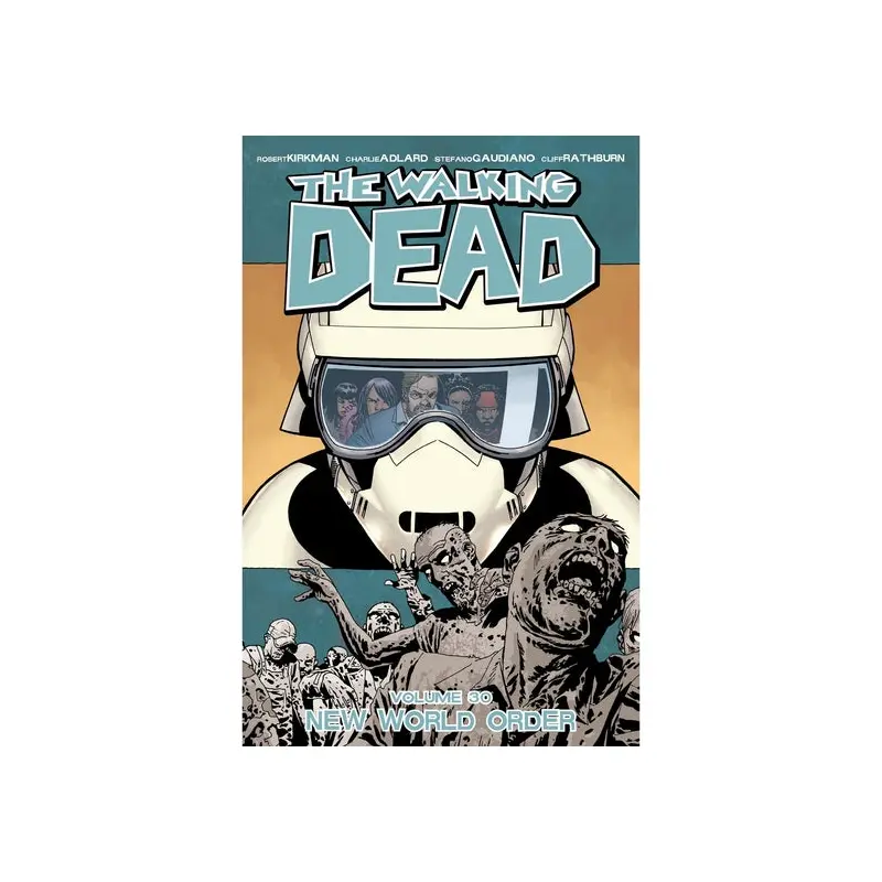 THE WALKING DEAD: VOLUME 30 - "NEW WORLD ORDER"
