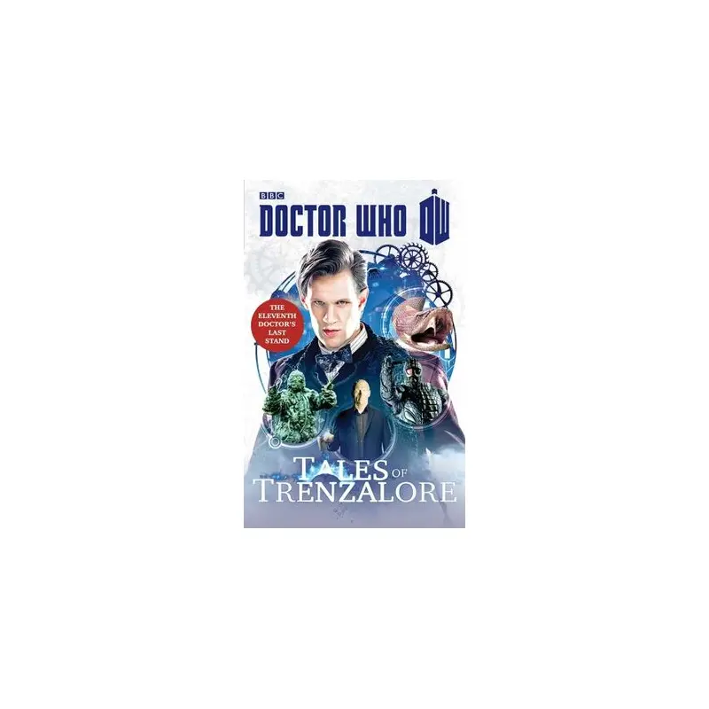 Doctor Who: Tales of Trenzalore: The Eleventh Doctor's Last Stand